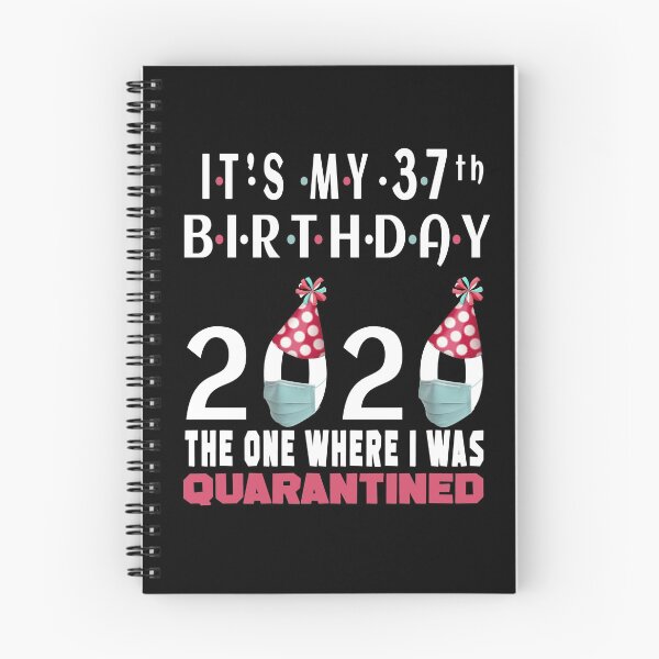 Item preview, Its My 37th Birthday 2020 The One Where i was Quarantined Social Distancing Gifts  designed and sold by AnimaLovers.