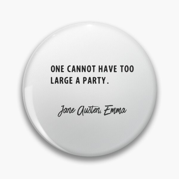 Item preview, One cannot have too large a party. designed and sold by Ariana Mila -  Awesome quotes.