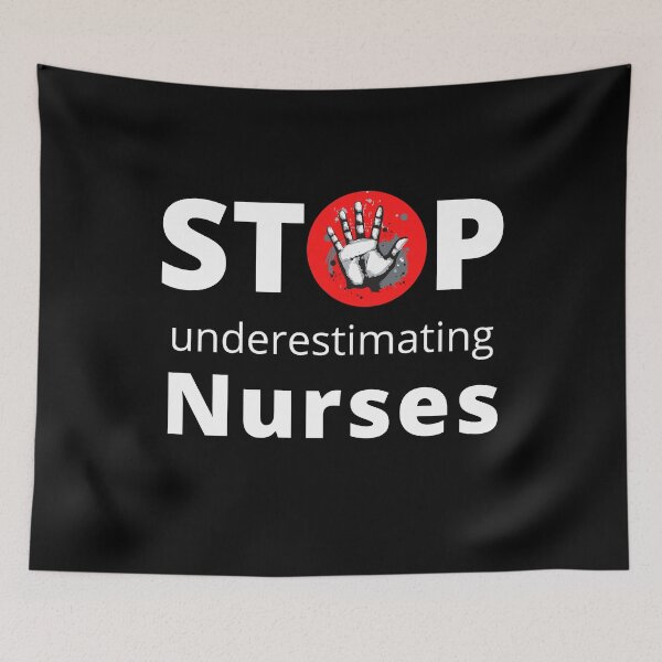 Item preview, Stop Underestimating Nurses designed and sold by Puji Designs.