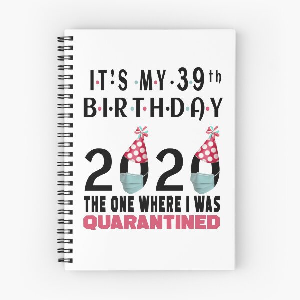 Item preview, Its My 39th Birthday 2020 The one where i was Quarantined Social Distancing Gifts  designed and sold by AnimaLovers.