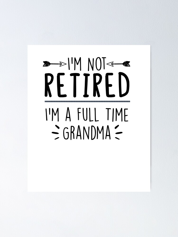 Funny Grandma Shirts Retired Nurse Full Time Grandma Tees