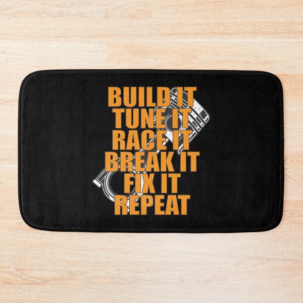 Item preview, Build It Tune It Race It Break It Fix It Repeat Gift designed and sold by haselshirt.