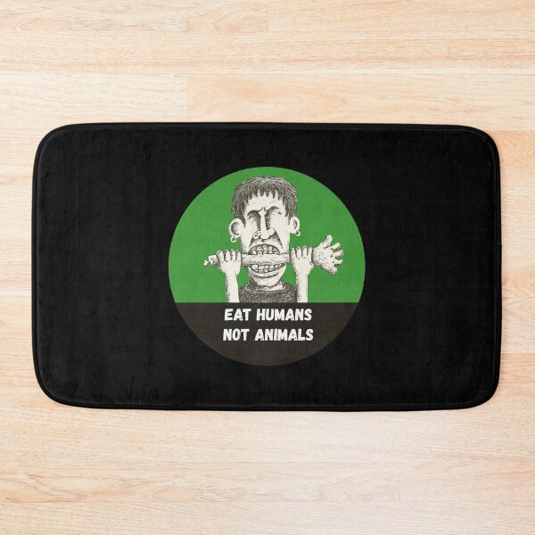 Item preview,  EAT HUMANS NOT ANIMALS designed and sold by micalef.