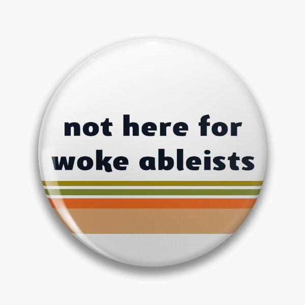 Item preview, not here for woke ableists designed and sold by idrawhumans.