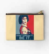 Don't dream it, BE it. Studio Pouch