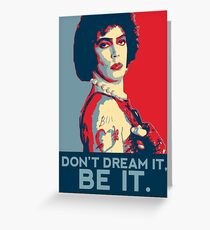 Don't dream it, BE it. Greeting Card