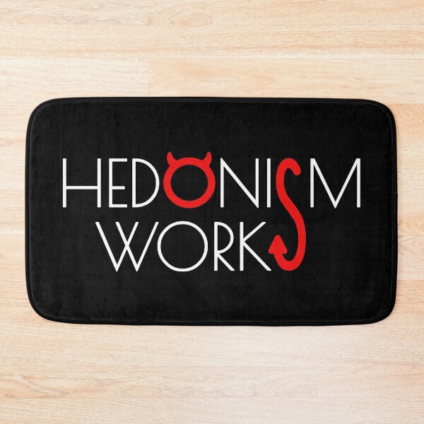 Item preview, Hedonism Works - of course designed and sold by asktheanus.