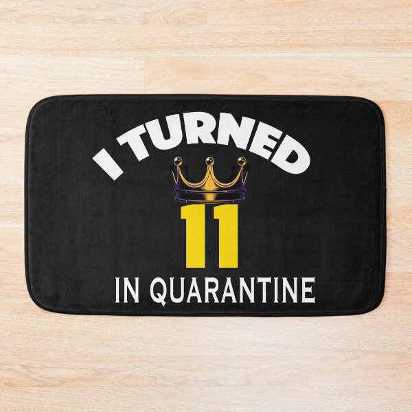Item preview, I Turned 11 In Quarantine designed and sold by ClothesBarn.