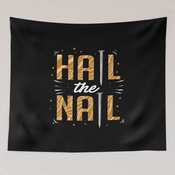 Item preview, Hail The Nail Woodworking Expert designed and sold by Orange Pieces.