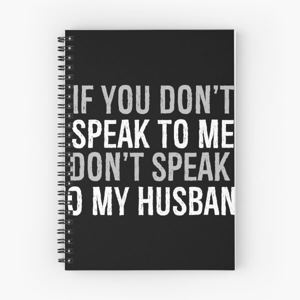 Item preview, If You Don't Speak To Me Don't Speak To My Husband designed and sold by foxredb.