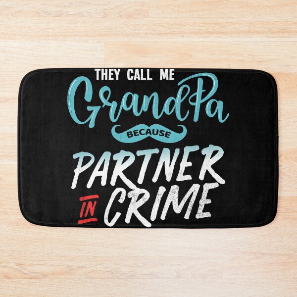 Item preview, Grandpa is a partner and bad influence - grandson designed and sold by ChrisFeil.