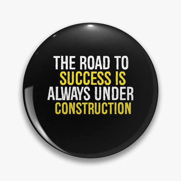 Item preview, The Road To Success Is Always Under Construction designed and sold by foxredb.