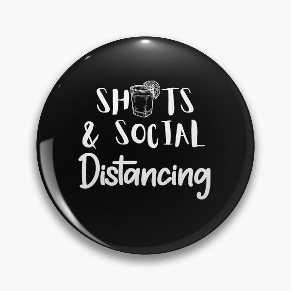 Item preview, Shots & Social Distancing designed and sold by Merch By ika.