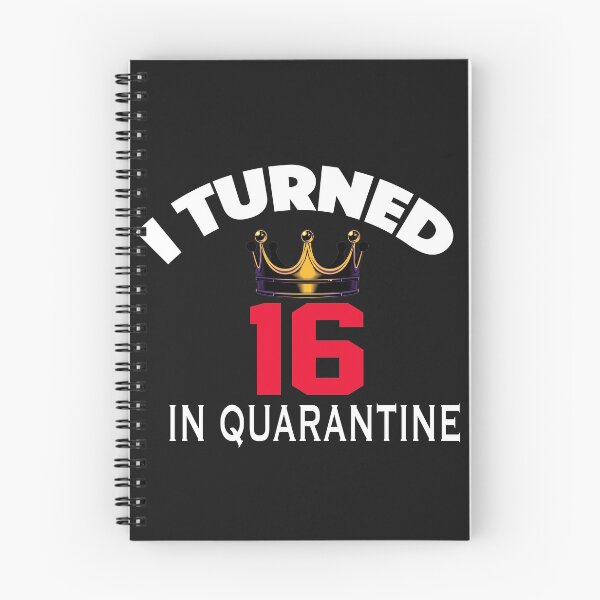 Item preview, I Turned 16 In Quarantine designed and sold by ClothesBarn.