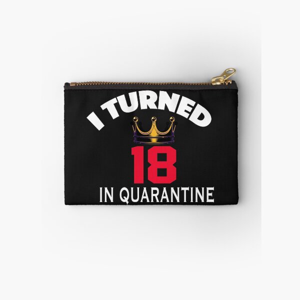 Item preview, I Turned 18 In Quarantine designed and sold by ClothesBarn.