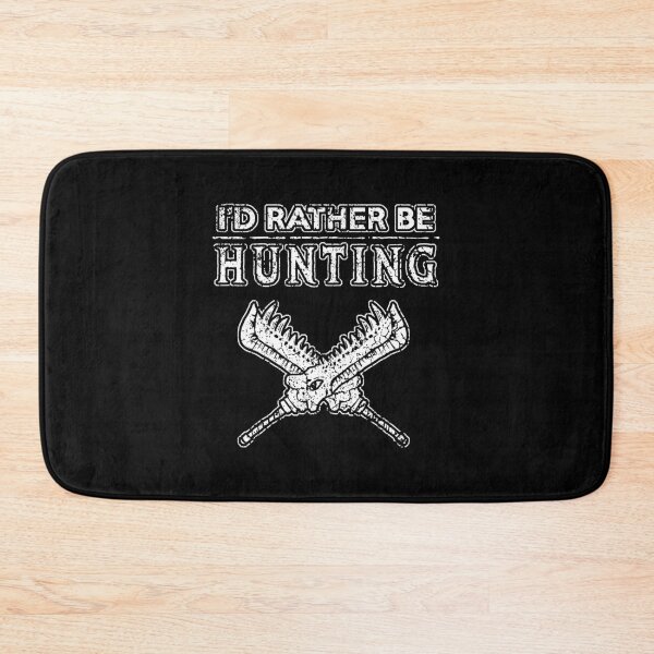 Item preview, I'd Rather be Hunting designed and sold by CCCDesign.