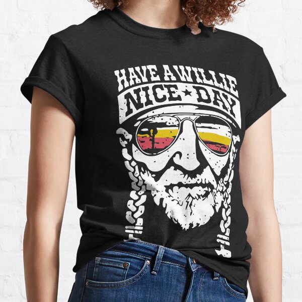 Have a Willie Nice Day Classic T-Shirt