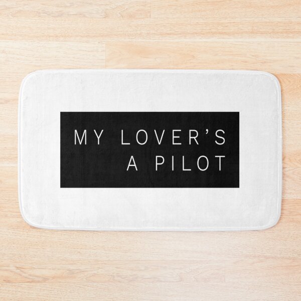 Item preview, My Lovers A Pilot designed and sold by HazardusAttitud.