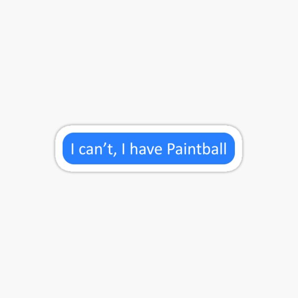 Vista previa del artículo con la obra «No puedo, tengo paintball», diseñado y vendido por SmileMiau.