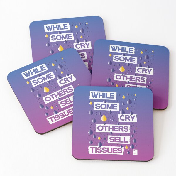 Item preview, While some cry, others sell tissues designed and sold by quotesonposters.