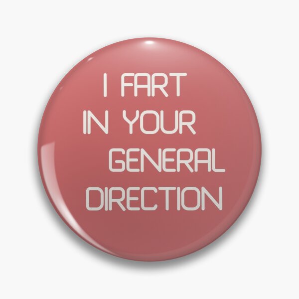 Item preview, I fart in your general direction designed and sold by Dominika Aniola.