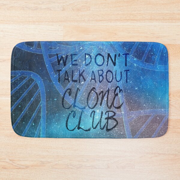Item preview, Orphan Black - We Don't Talk About Clone Club designed and sold by NatLeBrunDesign.