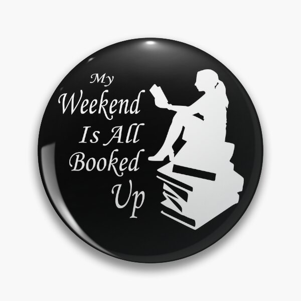 Item preview, Weekend All Booked Up  designed and sold by Jacksonso.