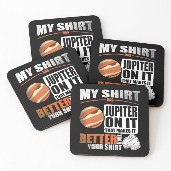 Item preview, My Shirt Has Jupiter On It. Makes It Better Than Your Shirt designed and sold by Orange Pieces.