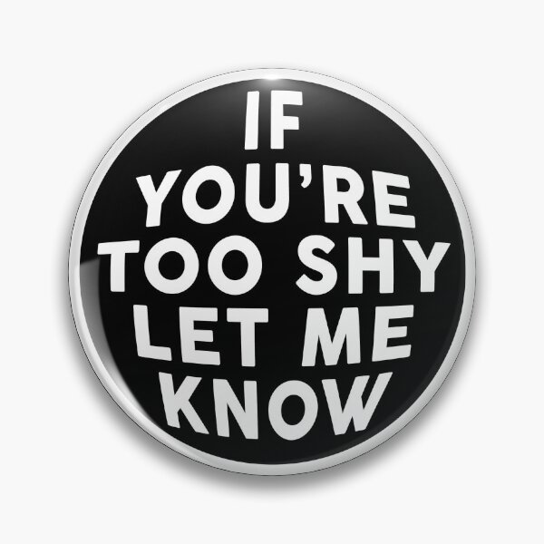 Item preview, If you're too shy let me know designed and sold by PaulaPatata.