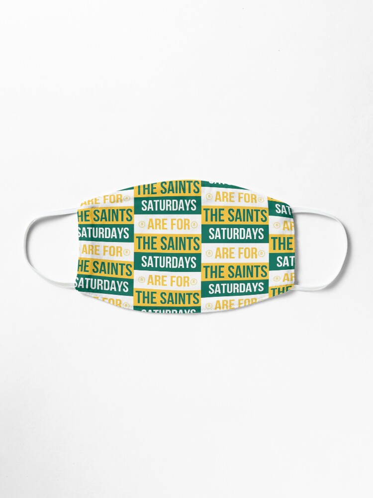 Alternate view of Saturdays are for the Saints Mask