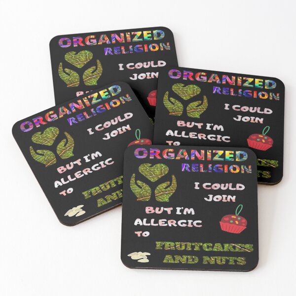 Item preview, Organized Religion. I can't join. I'm allergic to fruitcakes designed and sold by jayne0524.