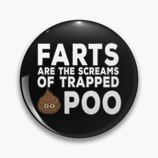 Item preview, Farts are the Screams of Trapped Poop designed and sold by DeesDeesigns.