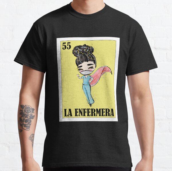 Loteria Mexicana - La Enfermera - Loteria Mexicana - Regalo para Enfermera Camiseta clásica