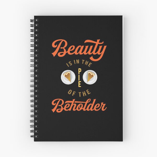 Item preview, Beauty Is In The Pie Of The Beholder designed and sold by AscendMerch.