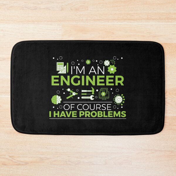 Item preview, Funny Engineering Joke - I'm an Engineer Of Course I have Problems designed and sold by EstelleStar.