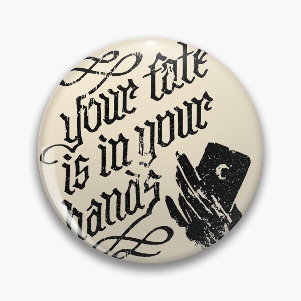 Item preview, Your fate is in your hands designed and sold by NONUMMYdesign.