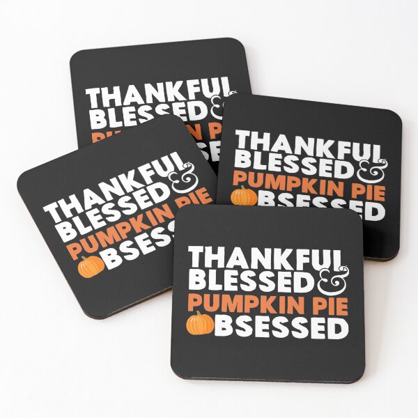 Item preview, Thankful, Blessed, and Pumpkin Pie Obsessed! designed and sold by EstelleStar.