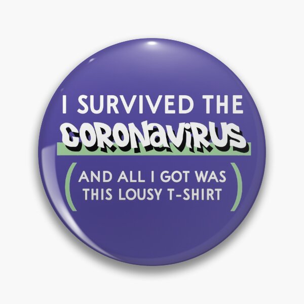 Item preview, I survived the Coronavirus... designed and sold by KaySaotome.
