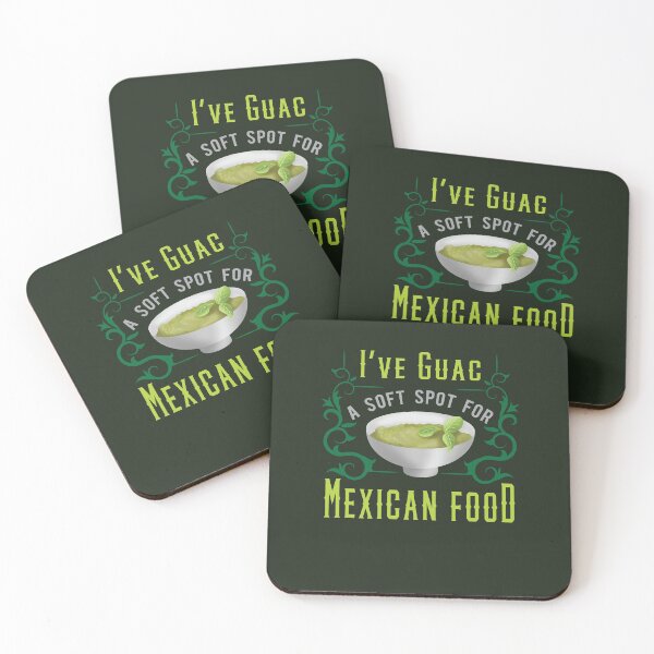 Item preview, I've Guac A Soft Spot For Mexican Food designed and sold by AscendMerch.