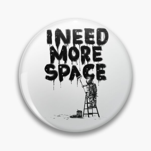 Item preview, I Need More Space designed and sold by nicebleed.