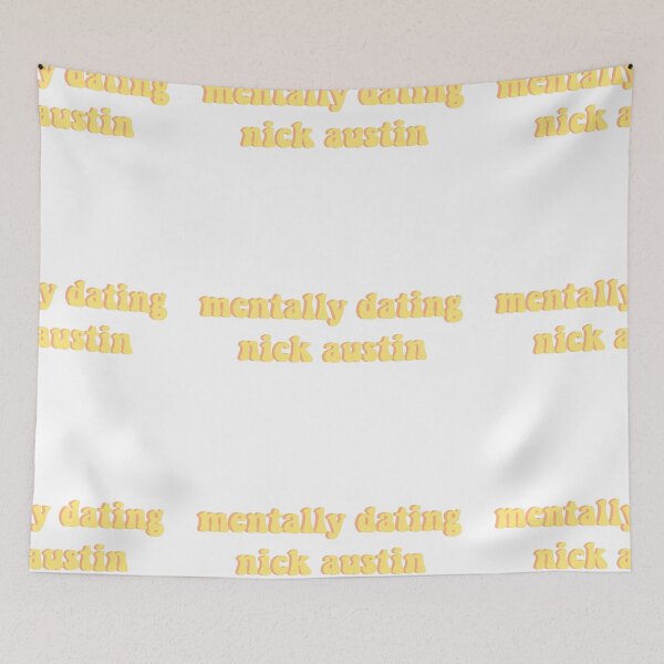 Item preview, mentally dating nick austin designed and sold by DontWantTheHype.