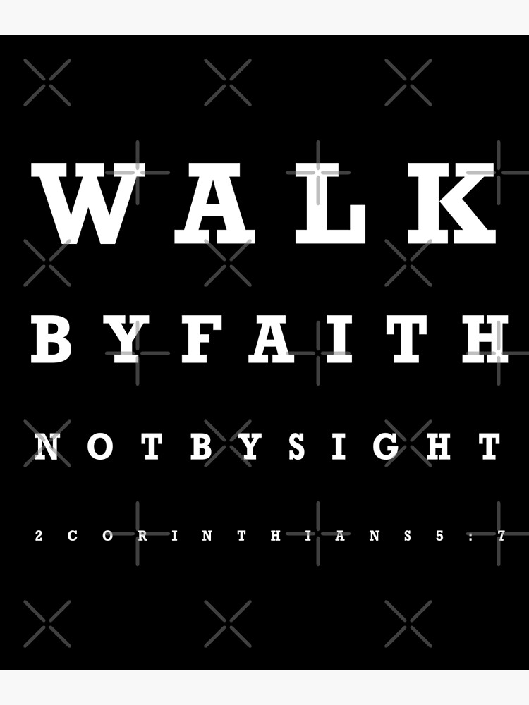Disover Walk by Faith not by Sight - Eye Chart Premium Matte Vertical Poster