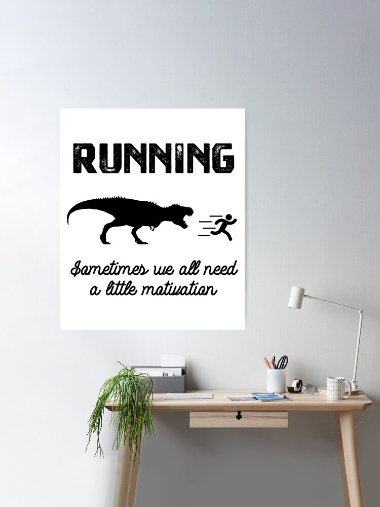 Running Sometimes We Just Need Motivation Dinosaur Runner Zip Hoodie
