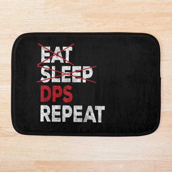 Item preview, Eat Sleep DPS Repeat designed and sold by DeesDeesigns.