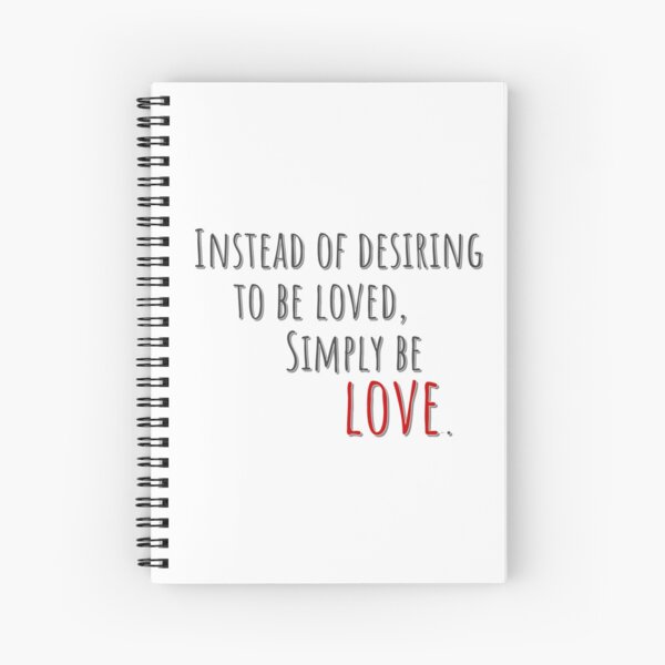 Be Love_3 Spiral Notebook
