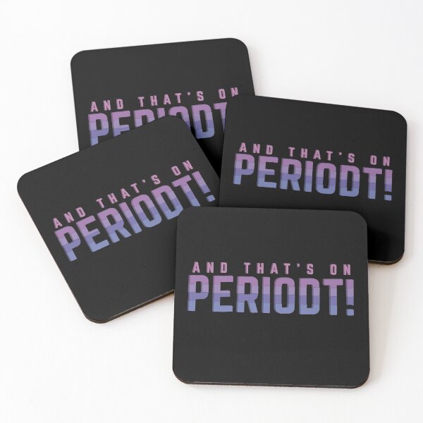 Item preview, And That's on Periodt! Quote designed and sold by blackartmatters.