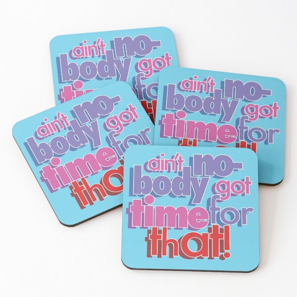 Item preview, "Ain't nobody got time for that" designed and sold by SPasielski Designs.
