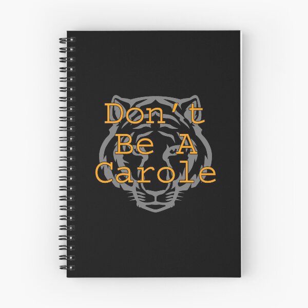 Item preview, Don't be a Carole Tiger Design King designed and sold by drwigglebutts.