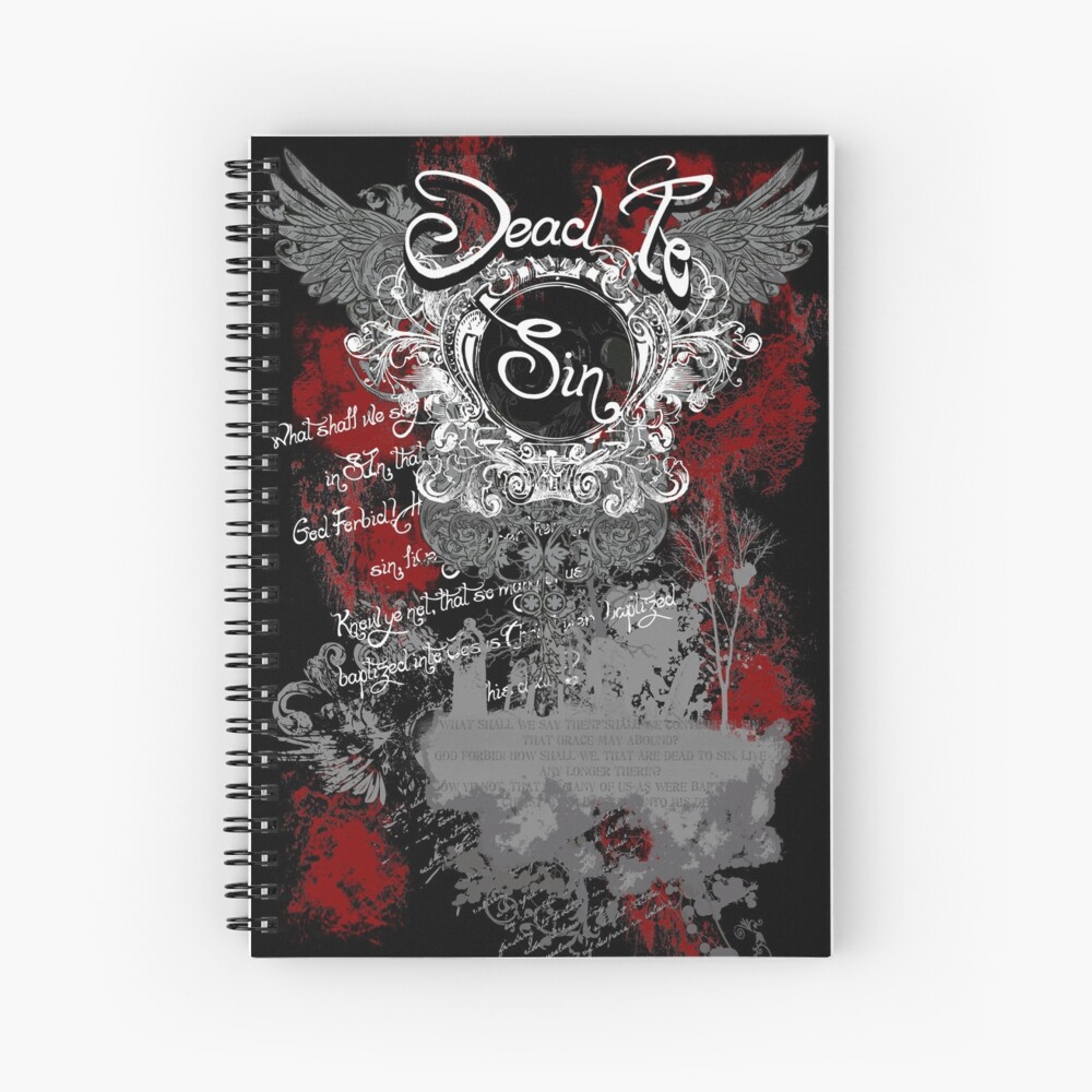Dead To Sin Spiral Notebook