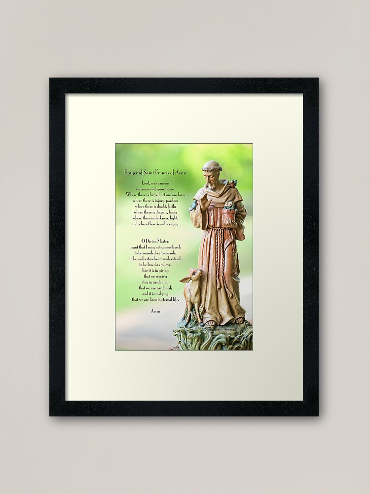 "Prayer of St. Francis of Assisi" Framed Art Print by Miracles | Redbubble